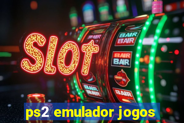 ps2 emulador jogos